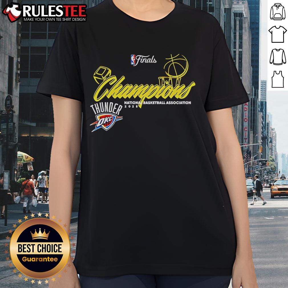 Good Thunder Final 2025 National Basketball Association Champions Design Ladies-Tee Good Thunder Final 2025 NBA Champions Design Ladies Tee featuring vibrant graphics celebrating basketball victory.