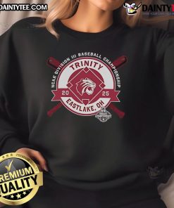 Good Trinity University NCAA Division III Baseball Championship sweatshirt featuring logo and design, Eastlake, OH 2025.