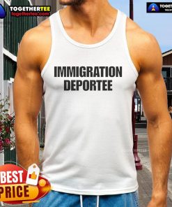 Good Vitaly Zdorovetskiy wearing an Immigration Deportee tank top, showcasing a bold graphic design and casual style.