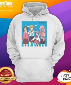 Good Weezer hoodie featuring Ayumu Osaka, Kasuga, Noko, Shikanoko, and Konata Izumi, styled by Hitori Gotoh.