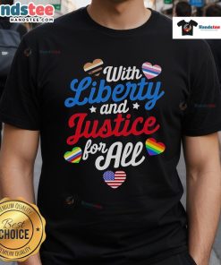 Good With Liberty And Justice For All T-Shirt featuring patriotic design and bold text, perfect for expressing American values.