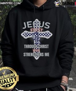 Happy Colorado Rockies hoodie featuring 'Jesus First Through Christ Who Strengthens Me' inspirational design.