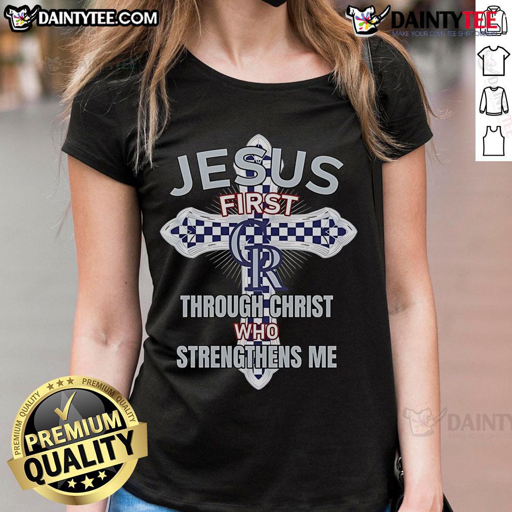 Happy Colorado Rockies Jesus First Through Christ Who Strengthens Me Ladies Tee Happy Colorado Rockies ladies tee with 'Jesus First' and 'Through Christ Who Strengthens Me' design for women.