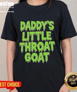 Happy Daddy's Little Throat Goat Ladies Tee featuring a playful design perfect for proud daughters and fun gifts.