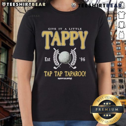 Alt Text: Happy Gilmore Give It A Little Tappy Golf Ladies Tee featuring a playful golf design for women.