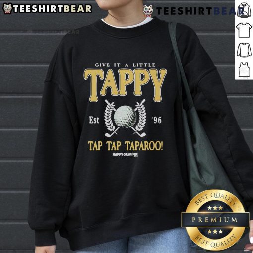 Happy Gilmore Give It A Little Tappy golf sweatshirt featuring a fun golf-themed design for fans of the movie.