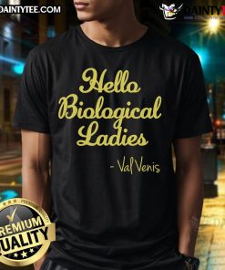 Happy Hello Biological Ladies Val Ven'S T-Shirt featuring vibrant design and empowering message for women.