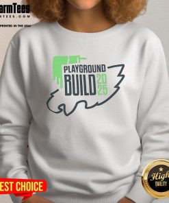 Happy Philadelphia Eagles Playground Build 2025 sweatshirt featuring vibrant team colors and logo for fans and supporters.