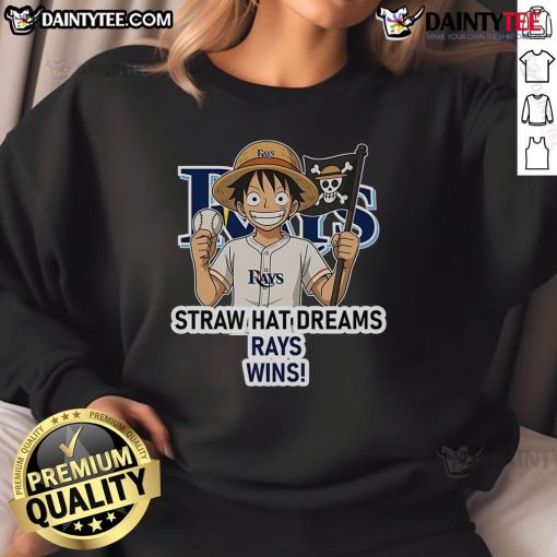Happy Tampa Bay Rays sweatshirt featuring Monkey D. Luffy and Straw Hat Dreams design, perfect for baseball fans.