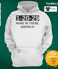 Hot-1-20-29 'Hang In There America' hoodie featuring motivational design, perfect for casual wear and expressing encouragement.