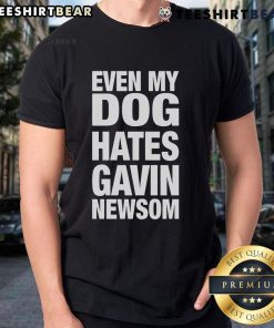 Funny 'Hot Even My Dog Hates Gavin Newsom' T-shirt design featuring a playful graphic and bold text for political humor.