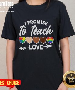 Hot I Promise To Teach Love Diversity Equality Ladies Tee featuring vibrant graphics promoting inclusivity and harmony.