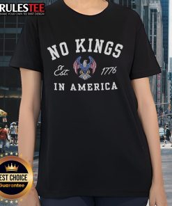 Alt Text: Hot No Kings In America 1776 4th of July protest ladies tee featuring bold graphic design for patriots.