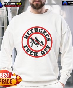 Hot No More Refugees Fck Off Sweatshirt featuring bold graphic design, perfect for making a statement in casual fashion.