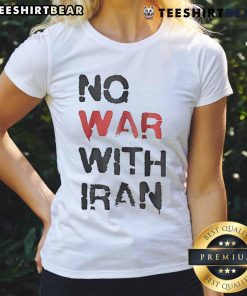 Hot No War With Iran Ladies Tee featuring bold protest graphics on a stylish women's t-shirt design.