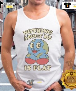 Hot Nothing About Me Is Flat Earth Tank Top featuring a bold graphic design and vibrant colors for trendy casual wear.