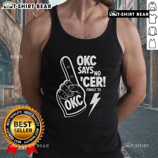 Hot OKC Thunder Say No Indiana Pacers Finals 2025 tank top featuring bold graphics and vibrant colors for basketball fans.