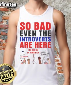 Hot So Bad Even The Introverts Are Here protest tank top featuring bold graphics and a vibrant design for activism.