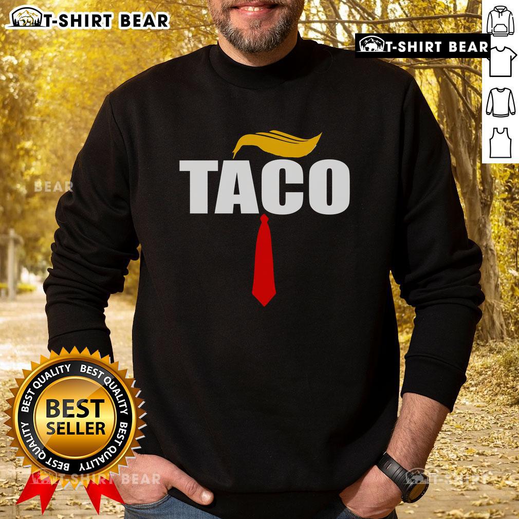 Hot Taco Trump Hair Tie Sweatshirt Hot Taco Trump Hair Tie Sweatshirt featuring a vibrant taco design and fun Trump-inspired graphics.