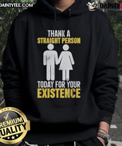 Hot Thank A Straight Person Today For Your Existence Hoodie in vibrant colors, perfect for LGBTQ+ pride and everyday wear.