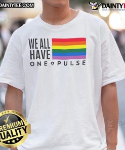 Alt Text: Hot We Have One Pulse LGBT flag t-shirt showcasing vibrant colors and supportive message for LGBTQ+ pride.
