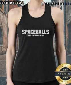 Mel Brooks Spaceballs sweatshirt tank top featuring iconic movie graphics and humorous sci-fi designs for fans.