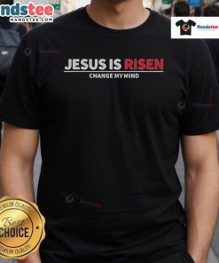 Alt Text: Official Noland Arbaugh Jesus Is Risen Changed My Mind T-Shirt featuring bold text and a modern design.