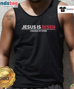 Official Noland Arbaugh Jesus Is Risen Changed My Mind Tank Top displayed on a mannequin against a bright background.
