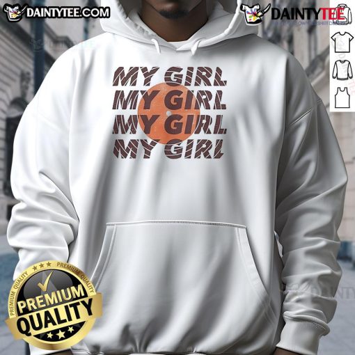 Nice Ain't Too Proud My Girl Hoodie featuring bold graphics and a stylish design for casual wear.