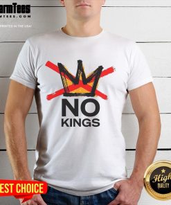 Alt Text: Nice Anti-Establishment No Kings T-Shirt featuring bold graphic design and a rebellious message for unique style.