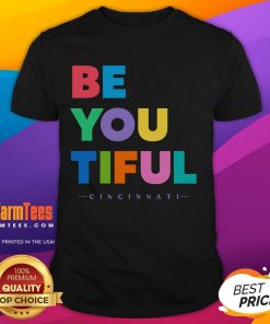 Nice Beyoutiful Cincinnati T-Shirt featuring a vibrant design celebrating Cincinnati's culture and beauty.