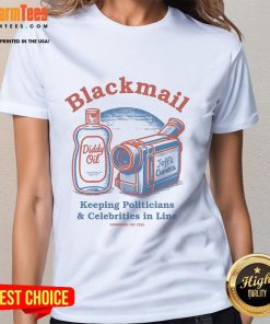 Stylish black tee featuring 'Nice Blackmail Keeping Politicians Celebrities in Line' design from Forbidden Inc. 2025.