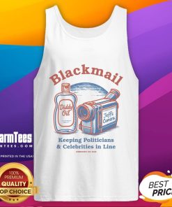 Nice Blackmail Keeping Politicians Celebrities in Line Forbidden Inc 2025 Tank Top with bold graphic design.