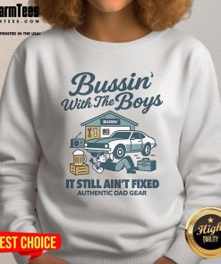 Alt Text: Nice Bussin With The Boys sweatshirt featuring bold text design, perfect for casual outings and streetwear style.