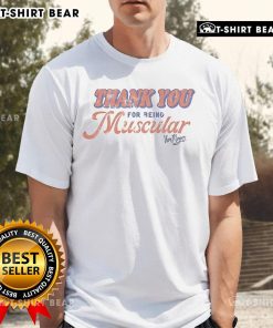Nice Calum Von Moger Thank You For Being Muscular T-Shirt featuring a bold graphic design and vibrant colors.
