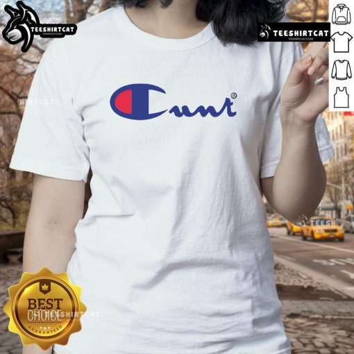 Nice Champion Cunt logo on a stylish ladies tee, perfect for casual wear and expressing bold fashion statements.