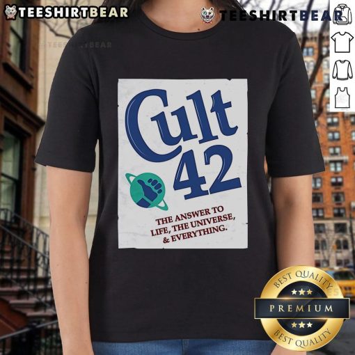Nice Cult 42 The Answer to Life Universe Everything Ladies Tee, featuring a stylish design for fans of sci-fi humor.