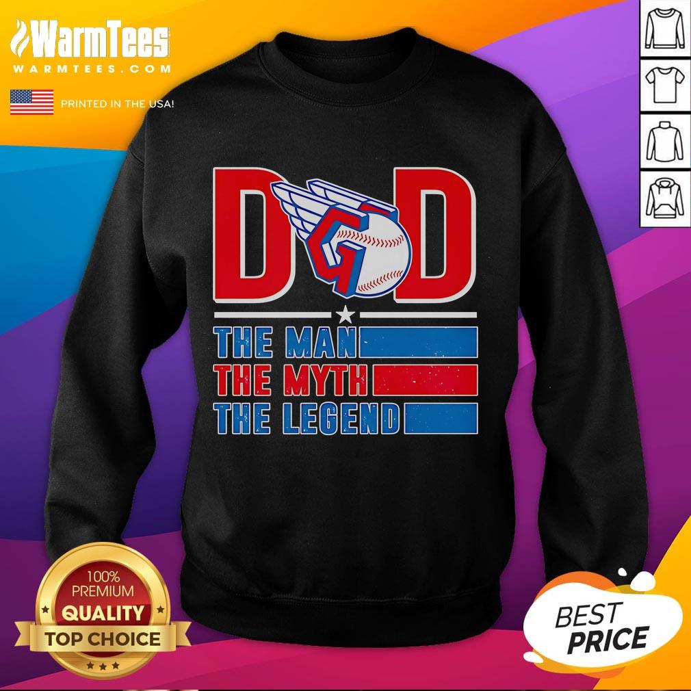 Nice Dad The Man The Myth The Legend Cleveland Guardians Sweatshirt Nice Dad sweatshirt featuring 'The Man, The Myth, The Legend' design with Cleveland Guardians logo, perfect for fans.