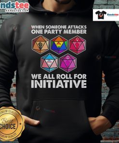 Cozy hoodie featuring 'When someone attacks one party member, we all roll for initiative' Dungeons and Dragons design.