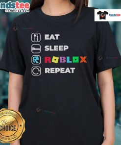 Ladies tee featuring 'Eat Sleep Roblox Repeat' design, perfect for Roblox fans and casual wear enthusiasts.