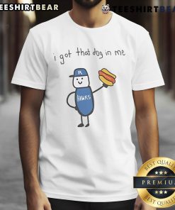 Nice Edmonton Riverhawks Hot Dog I Got That Dog In Me T-Shirt