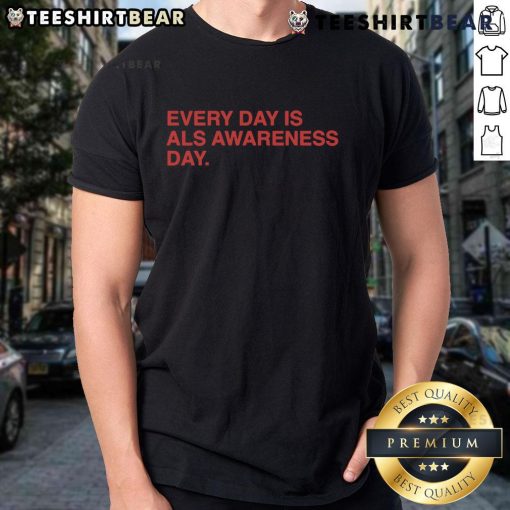 Nice Every Day Is ALS Awareness Day 'End ALS 4 Lou' T-Shirt featuring a bold design to support ALS awareness.