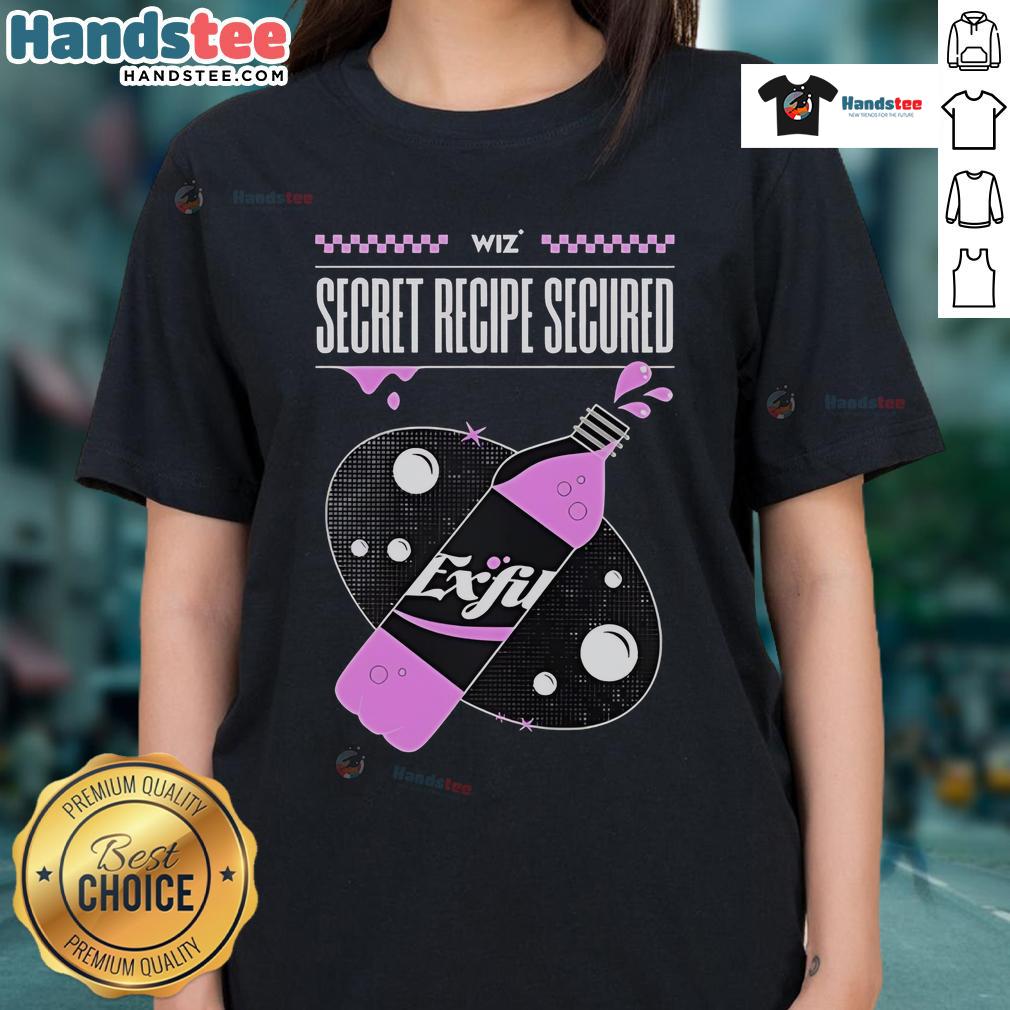 Nice Exfil Wiz Secret Recipe Secured Ladies Tee Nice Exfil Wiz Secret Recipe secured ladies tee featuring a stylish design for fans of unique culinary apparel.