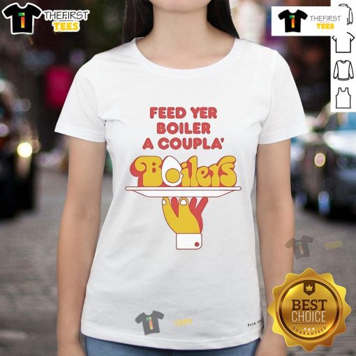 Nice Feed Yer Boiler Ladies Tee featuring a stylish graphic design, perfect for casual wear and boiler enthusiasts.