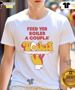 Nice Feed Yer Boiler A Coupla Boilers T-Shirt featuring a fun graphic design and bold lettering for boiler enthusiasts.