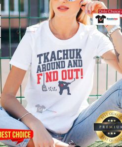 Nice Florida Tkachuk Around And Find Out Ladies Tee featuring vibrant design and comfortable fit for casual wear.