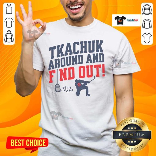 Nice Florida Tkachuk Around And Find Out T-Shirt featuring bold graphics and a casual design perfect for fans.
