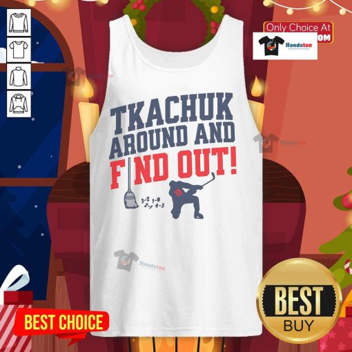 Nice Florida Tkachuk Around and Find Out tank top featuring vibrant design perfect for summer wear.