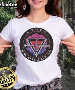Alt Text: Nice Forte Swordplay logo on a stylish ladies tee, perfect for swordplay enthusiasts and fashion lovers.
