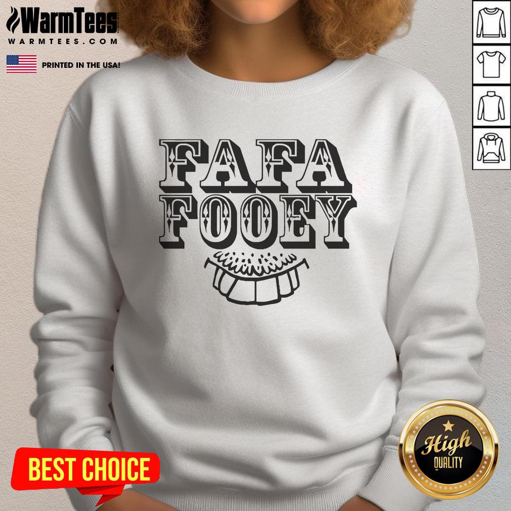 Nice Fun Fun Fun Fafa Fooey Sweatshirt Cozy Nice Fun Fun Fun Fafa Fooey Sweatshirt in vibrant colors, perfect for casual outings and staying stylish.